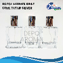 Botol Hermes Drat 50Ml Tutup Silver